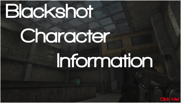 Blackshot Character Information